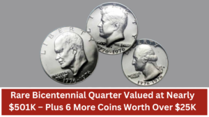 Rare Bicentennial Quarter Valued at Nearly $501K – Plus 6 More Coins Worth Over $25K